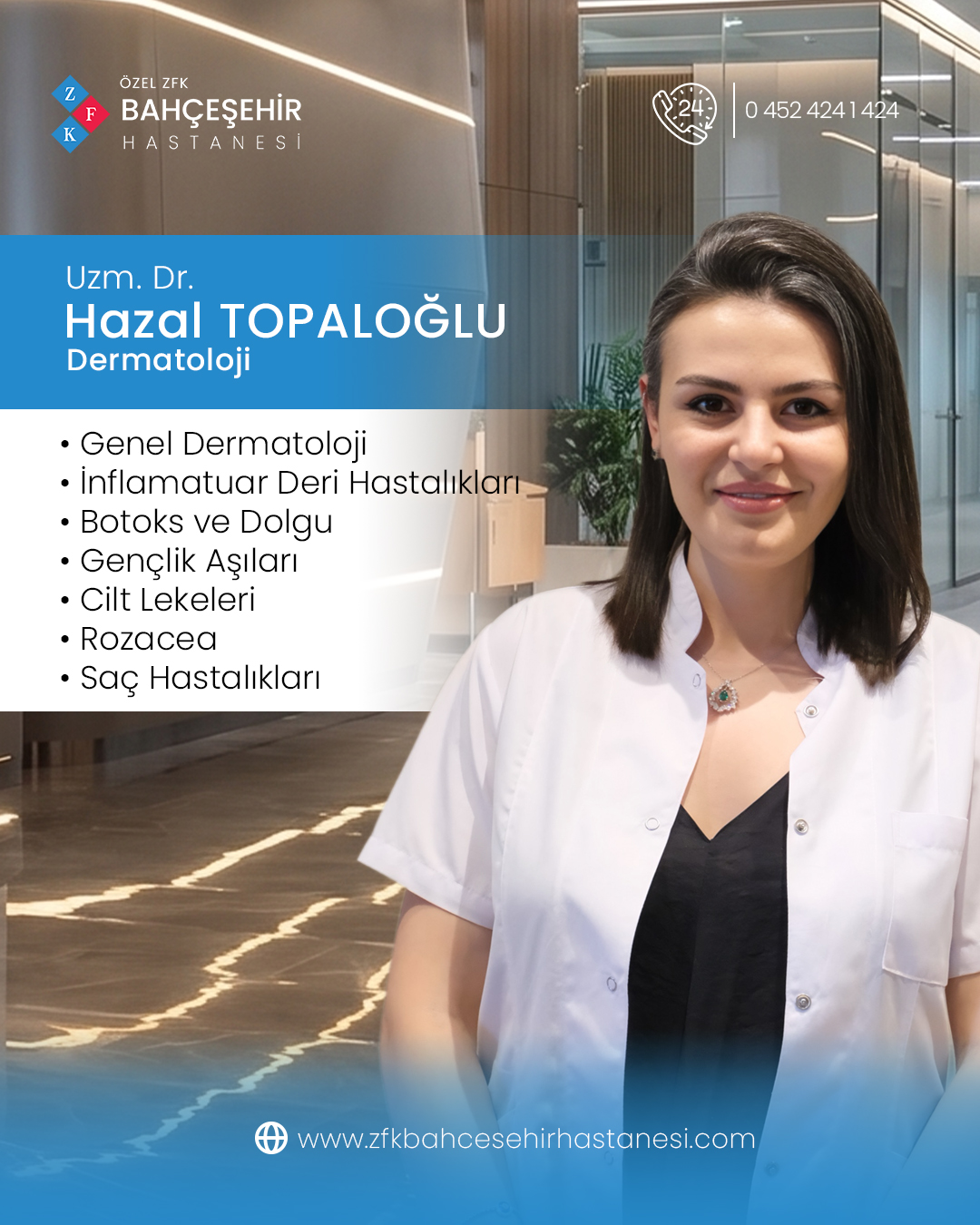 Uzm. Dr. A. Hazal TOPALOĞLU Dermatoloji Polikliniğimizde, cilt, saç…